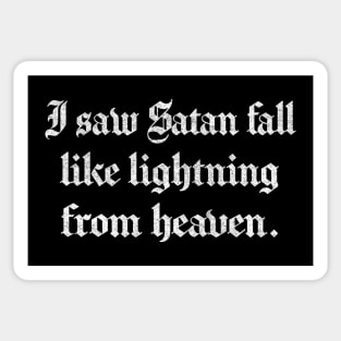 I saw Satan fall like lightning from heaven / Vintage Faded Look Sticker